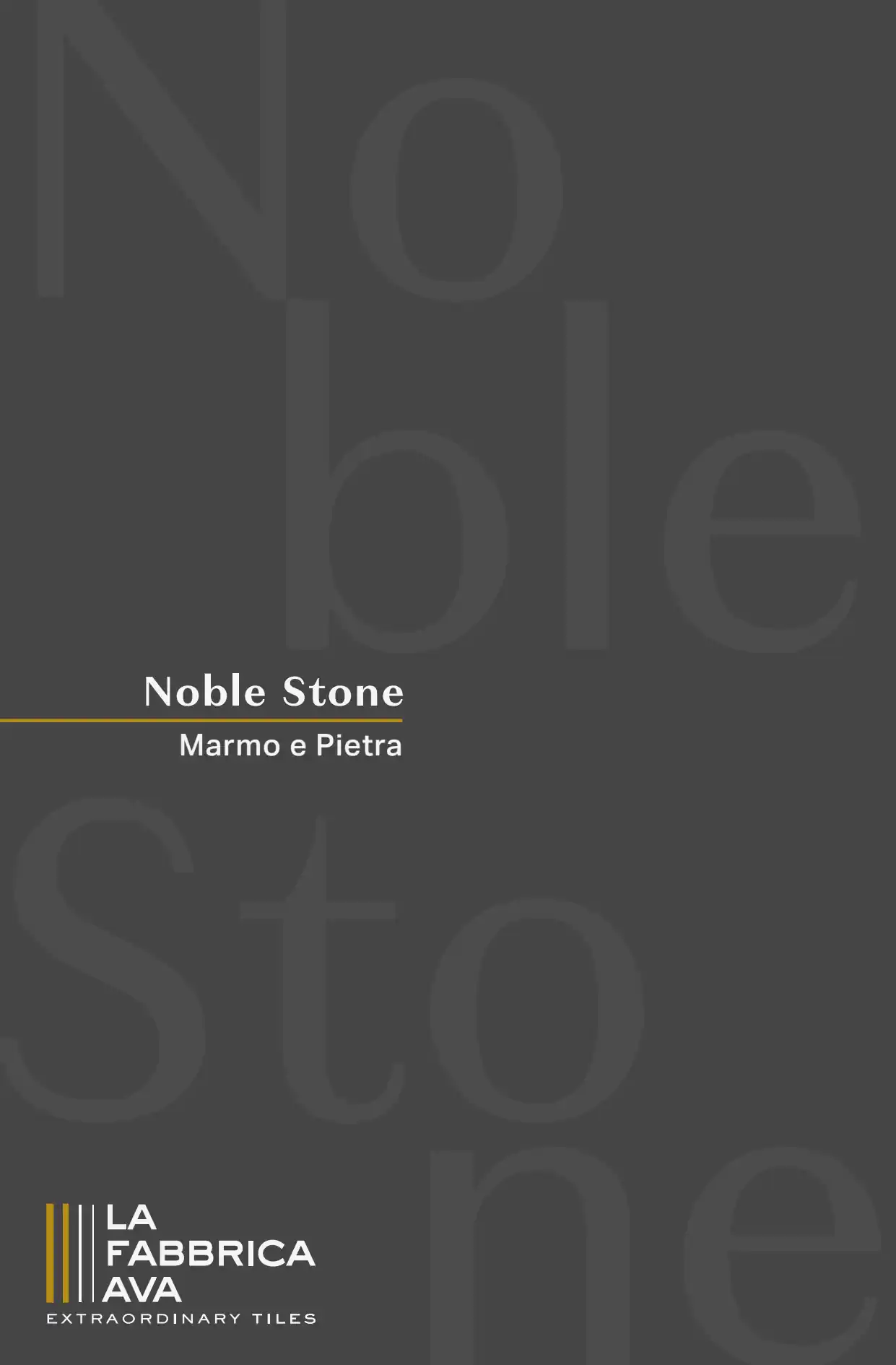 La Fabbrica - Noble Stone
