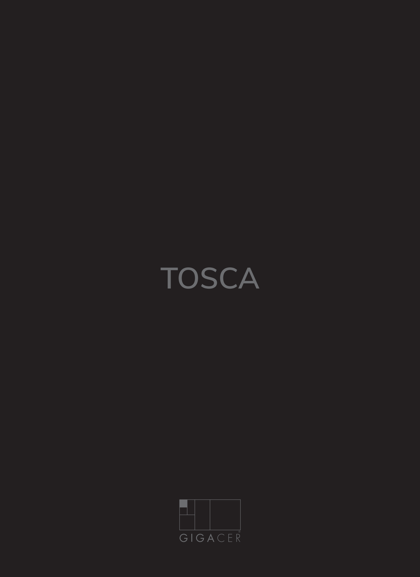 Gigacer - Tosca